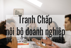 Những Tranh Chấp Nội Bộ Trong Các Tập đoàn Xây Dựng đình đám